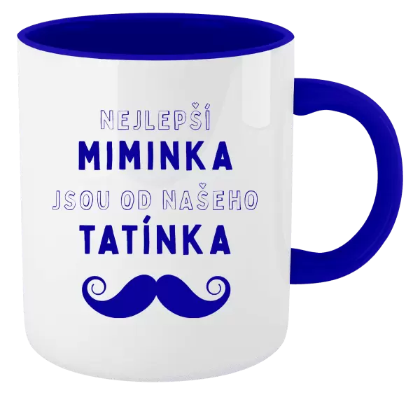 Hrnek Nejlepší miminka, jsou od našeho  tatínka