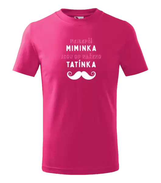 Dětské tričko Nejlepší miminka, jsou od našeho tatínka