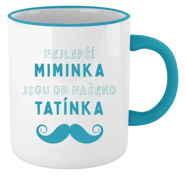 Hrnek Nejlepší miminka, jsou od našeho tatínka