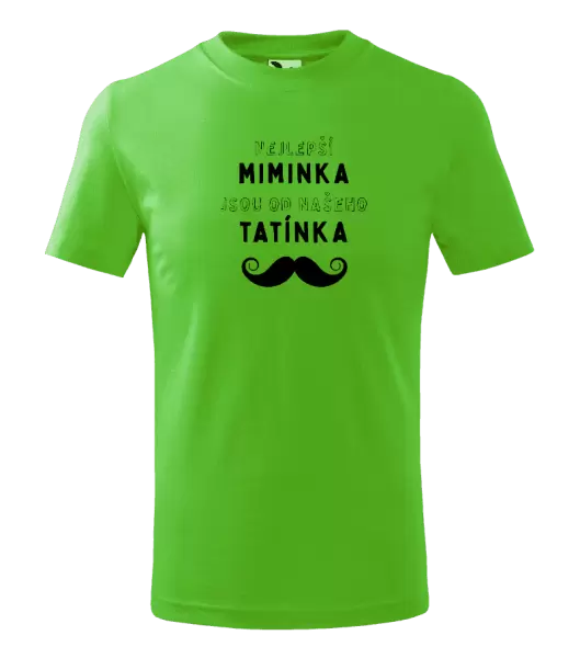 Dětské tričko Nejlepší miminka, jsou od našeho tatínka