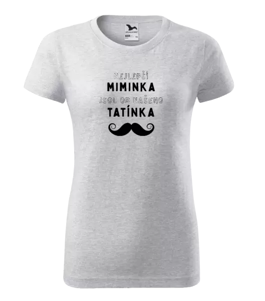 Dámské tričko Nejlepší miminka, jsou od našeho tatínka