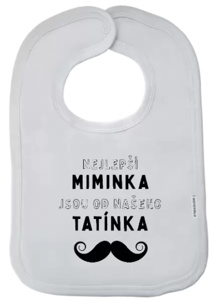 Dětský bryndák Nejlepší miminka, jsou od našeho tatínka