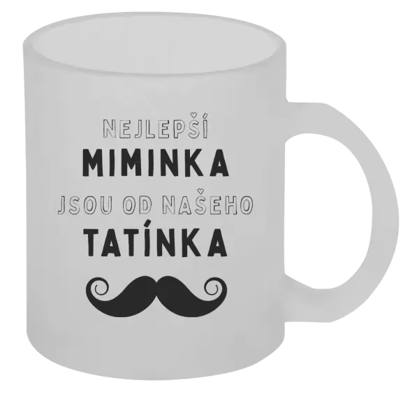 Hrnek Nejlepší miminka, jsou od našeho tatínka