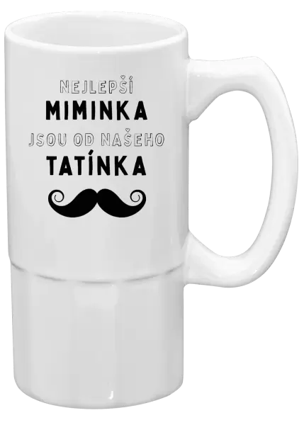 Půllitr Nejlepší miminka, jsou od našeho tatínka