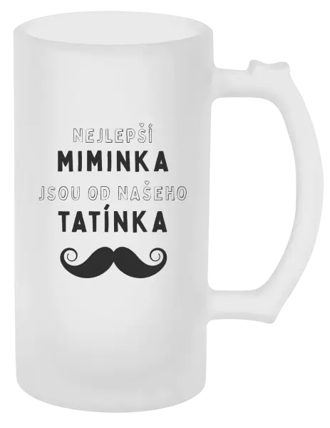 Půllitr Nejlepší miminka, jsou od našeho tatínka