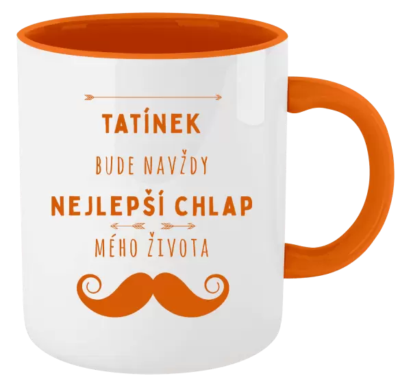 Hrnek Tatínek bude navždy nejlepší chlap mého života