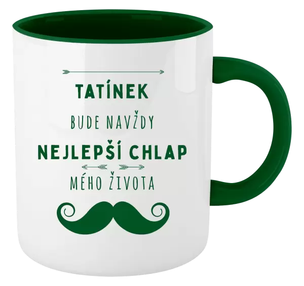 Hrnek Tatínek bude navždy nejlepší chlap mého života