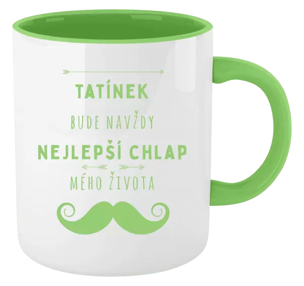 Hrnek Tatínek bude navždy nejlepší chlap mého života