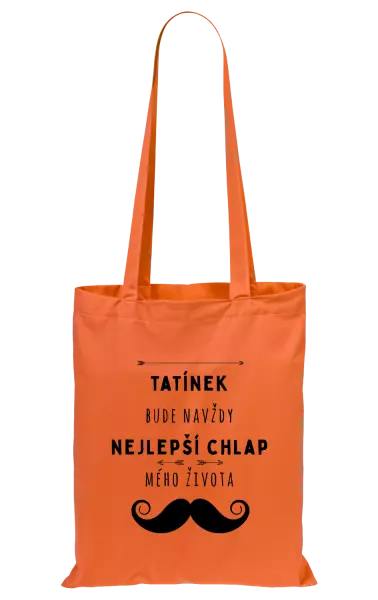 Látková taška Tatínek bude navždy nejlepší chlap mého života