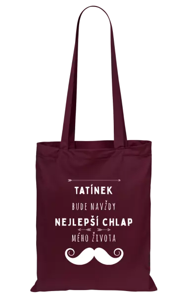 Látková taška Tatínek bude navždy nejlepší chlap mého života