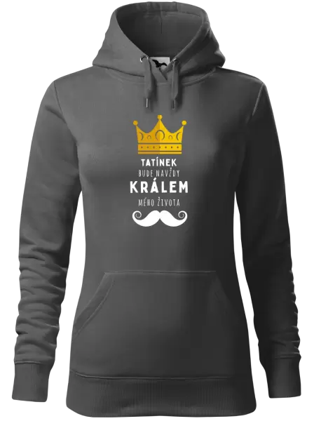 Dámská mikina Tatínek bude navždy králem mého života