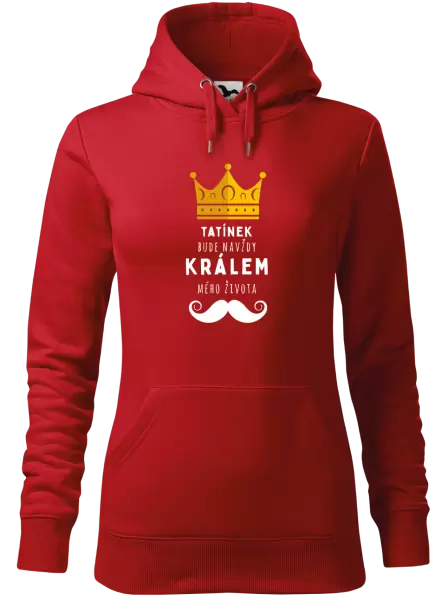 Dámská mikina Tatínek bude navždy králem mého života
