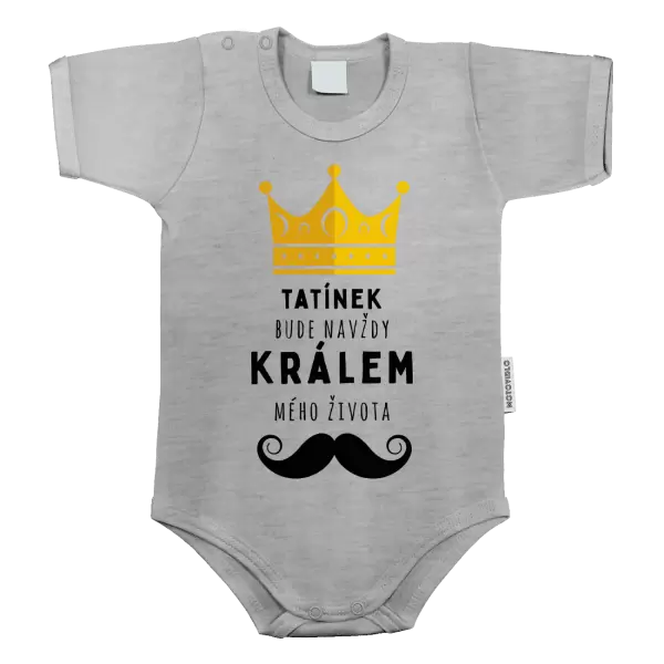 Dětské body Tatínek bude navždy králem mého života