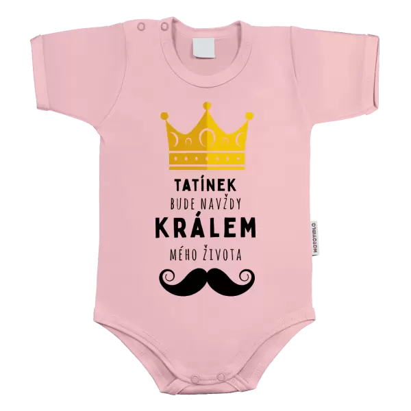 Dětské body Tatínek bude navždy králem mého života
