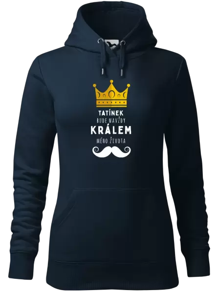 Dámská mikina Tatínek bude navždy králem mého života