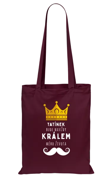 Látková taška Tatínek bude navždy králem mého života