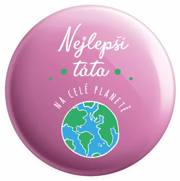 Placka Nejlepší táta na celé planetě