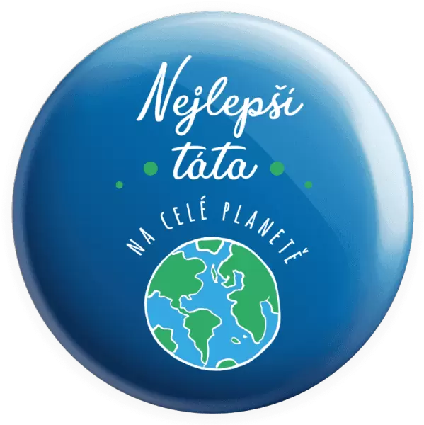Placka Nejlepší táta na celé planetě