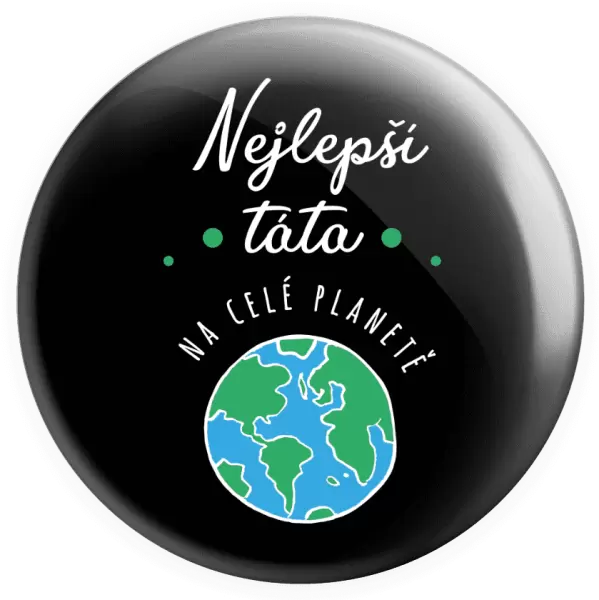 Placka Nejlepší táta na celé planetě