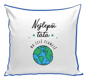 Polštář Nejlepší táta na celé planetě