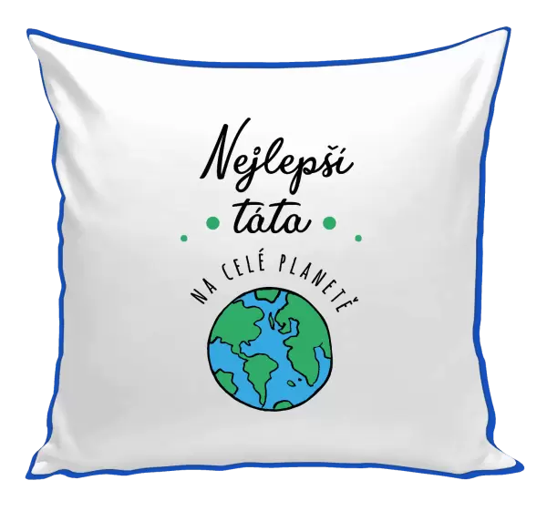 Polštář Nejlepší táta na celé planetě