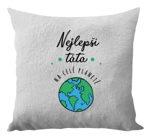 Polštář Nejlepší táta na celé planetě
