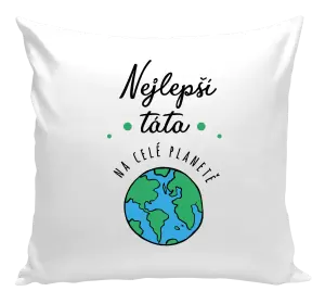Polštář Nejlepší táta na celé planetě