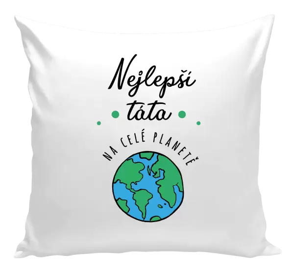 Polštář Nejlepší táta na celé planetě