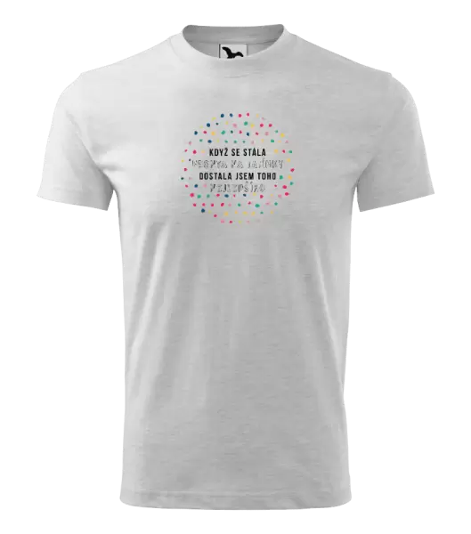 Dětské tričko Když se stála fronta na tatínky, dostala jsem toho nejlepšího