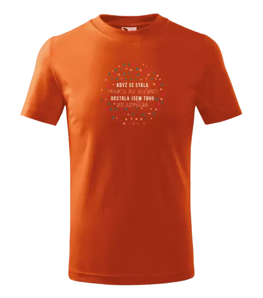 Dětské tričko Když se stála fronta na tatínky, dostala jsem toho nejlepšího