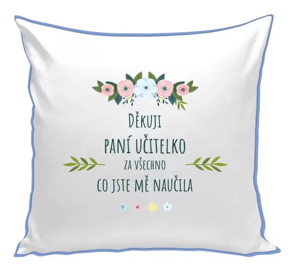 Polštář Děkuji, paní učitelko, za všechno co jste mě naučila
