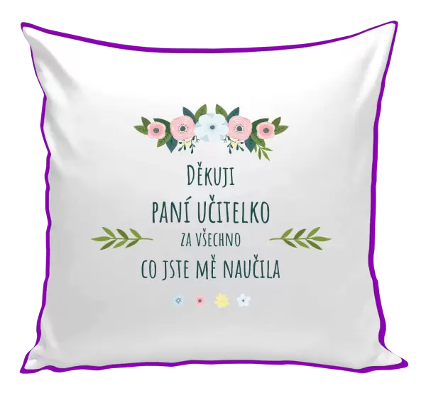 Polštář Děkuji, paní učitelko, za všechno co jste mě naučila