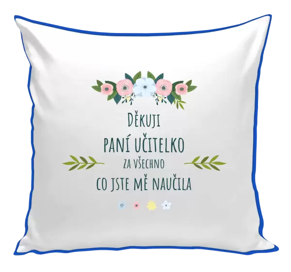 Polštář Děkuji, paní učitelko, za všechno co jste mě naučila