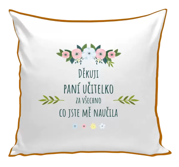 Polštář Děkuji, paní učitelko, za všechno co jste mě naučila