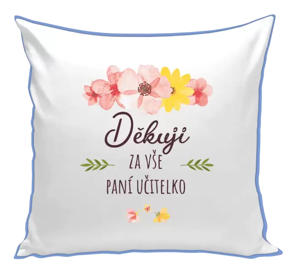 Polštář Děkuji za vše, paní učitelko