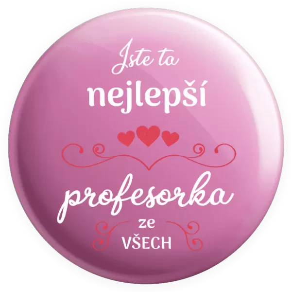 Placka Jste ta nejlepší profesorka ze všech
