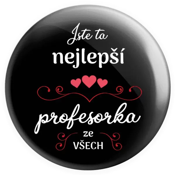 Placka Jste ta nejlepší profesorka ze všech