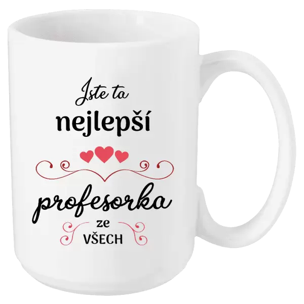 Hrnek Jste ta nejlepší profesorka ze všech