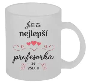 Hrnek Jste ta nejlepší profesorka ze všech