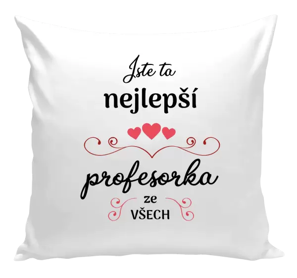 Polštář Jste ta nejlepší profesorka ze všech