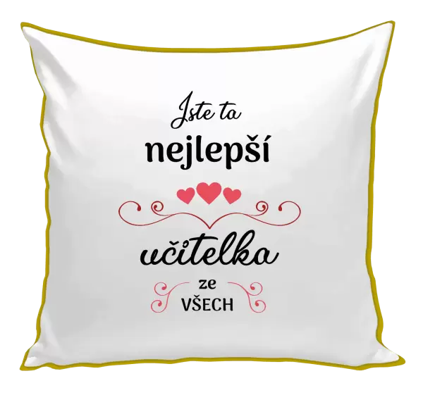 Polštář Jste ta nejlepší učitelka ze všech
