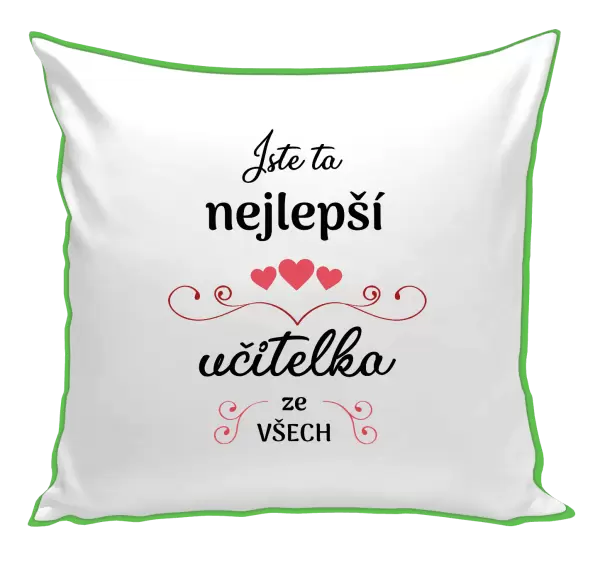 Polštář Jste ta nejlepší učitelka ze všech