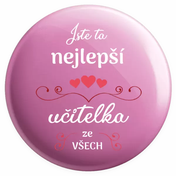 Placka Jste ta nejlepší učitelka ze všech