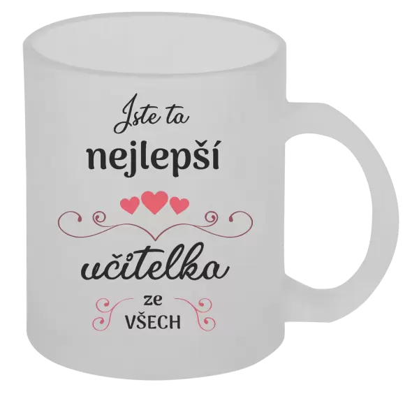 Hrnek Jste ta nejlepší učitelka ze všech