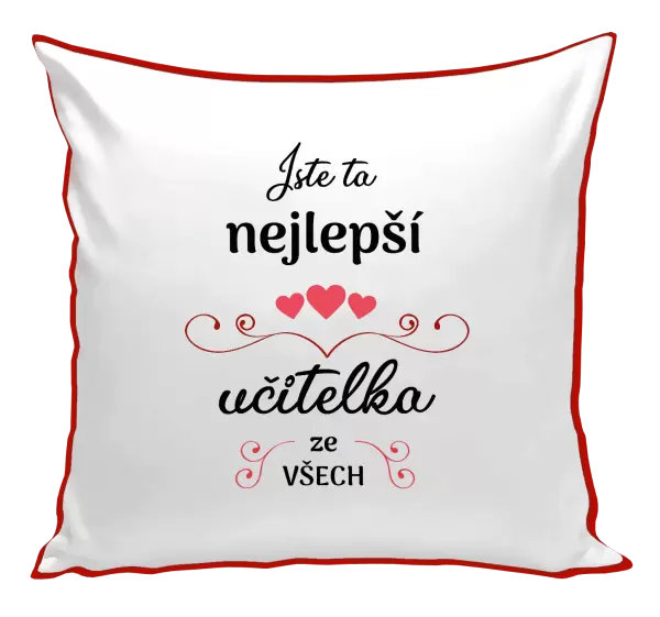 Polštář Jste ta nejlepší učitelka ze všech