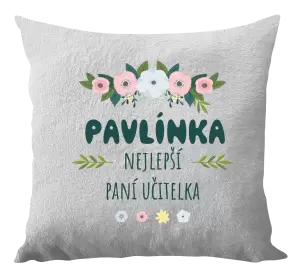 Polštář Nejlepší paní učitelka - květy s lístečky