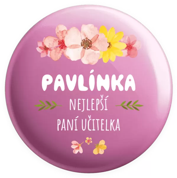 Placka Nejlepší paní učitelka - růžové květy