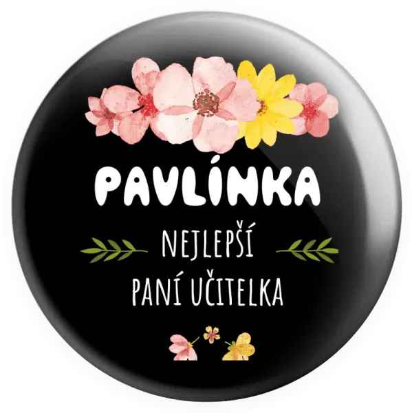 Placka Nejlepší paní učitelka - růžové květy