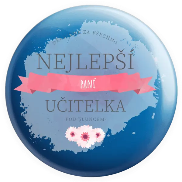 Placka Nejlepší paní učitelka pod sluncem