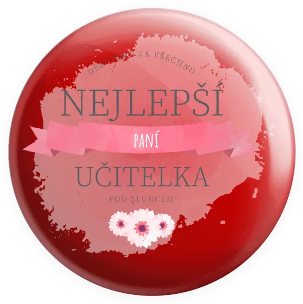 Placka Nejlepší paní učitelka pod sluncem